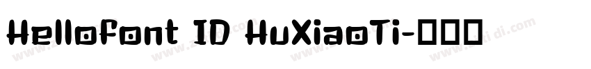 Hellofont ID HuXiaoTi字体转换